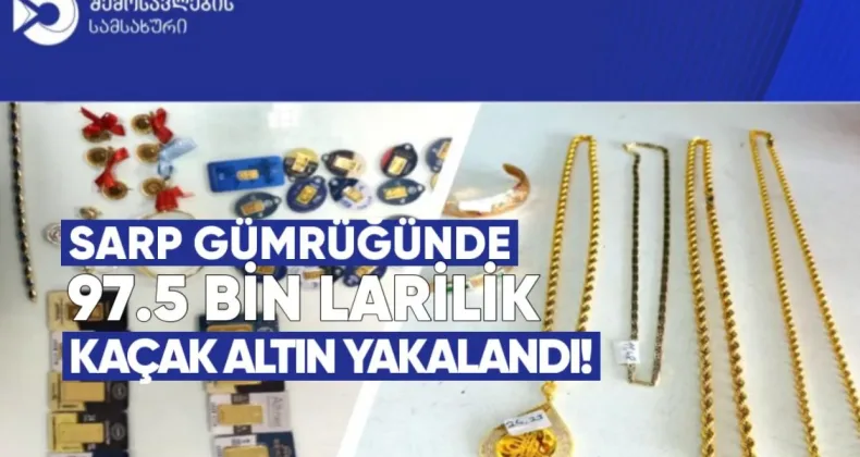 Sarp Gümrüğünde 97.5 Bin Liralık Kaçak Altın Yakalandı