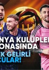 FIFA Dünya Kulüpler Şampiyonası’nda En Yüksek Gelirli Futbolcular