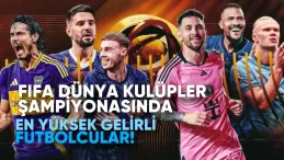 FIFA Dünya Kulüpler Şampiyonası’nda En Yüksek Gelirli Futbolcular