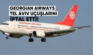 Georgian Airways, Tel Aviv Uçuşlarını İptal Etti
