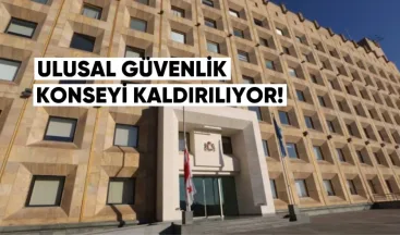 Ulusal Güvenlik Konseyi Kaldırılıyor: Yetkiler Hükümete Devredilecek