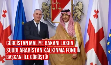 Gürcistan Maliye Bakanı Lasha Khutsishvili, Suudi Arabistan Kalkınma Fonu Başkanı ile Görüştü
