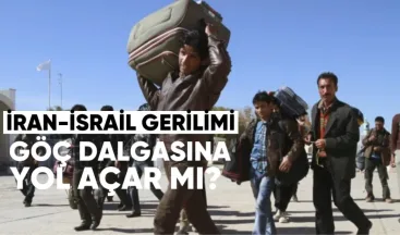 İran-İsrail Gerilimi Yeni Bir Göç Dalgasına Yol Açabilir mi?