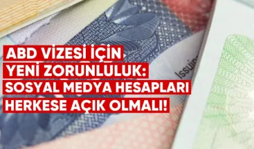 ABD Vizesine Başvuracaklar İçin Yeni Zorunluluk: Sosyal Medya Hesapları Artık Herkese Açık Olmalı
