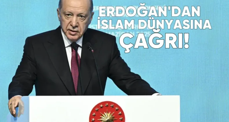 Erdoğan: “İslam Dünyası Sırt Sırta Verip Zorlukları Aşmalı”
