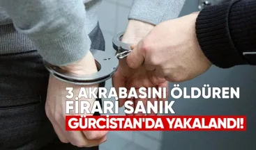 Kayseri’de 3 Akrabasını Öldüren Firari Sanık Gürcistan’da Yakalandı