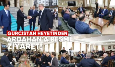 Gürcistan Heyetinden Ardahan’a Resmi Ziyaret: Ortak Projeler Masada