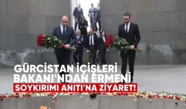 Gürcistan İçişleri Bakanı’ndan Ermeni Soykırımı Anıtı’na Ziyaret