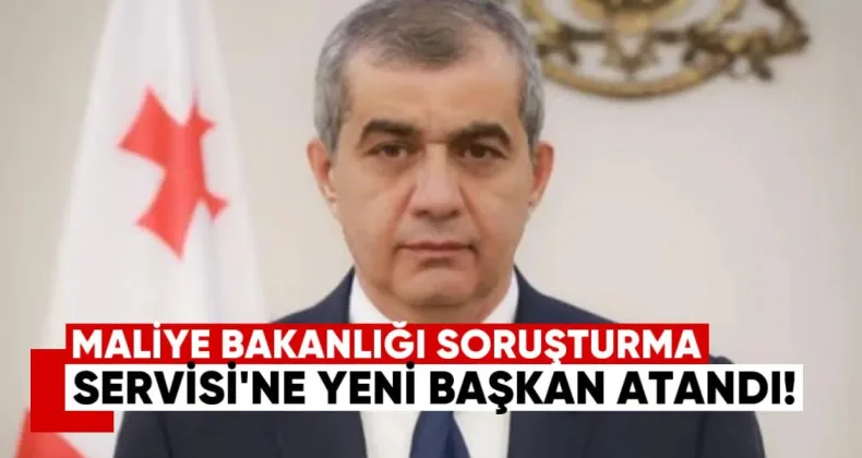 Maliye Bakanlığı Soruşturma Servisi’ne Yeni Başkan Atandı