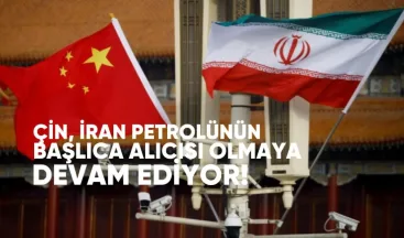Çin, İran Petrolünün Başlıca Alıcısı Olmaya Devam Ediyor