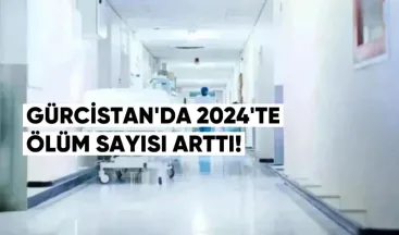 Gürcistan’da 2024’te Ölüm Sayısı Arttı: En Sık Görülen Neden Kalp ve Damar Hastalıkları