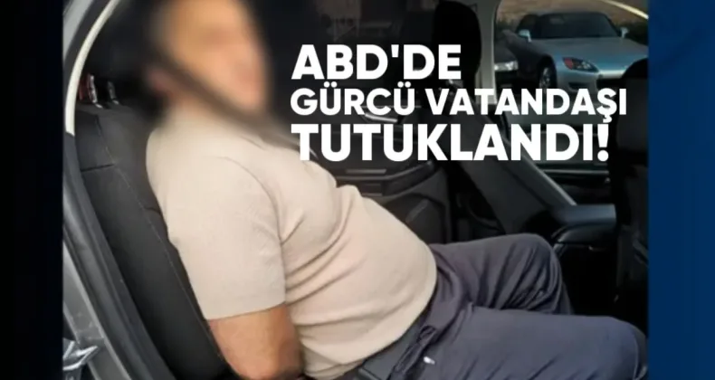 ABD’de Kamu Güvenliğini Tehdit Eden Gürcü Vatandaşı Tutuklandı