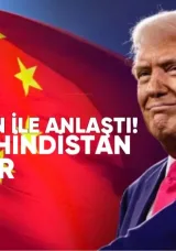 Trump Çin ile Anlaştı: Sırada Hindistan Olabilir