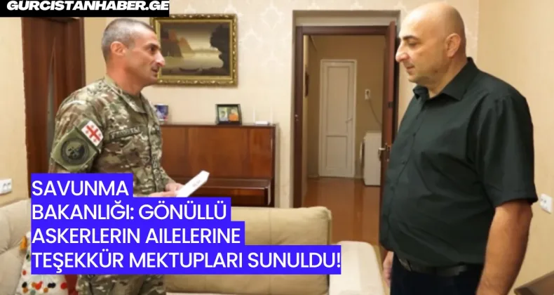 Savunma Bakanlığı: Gönüllü Askerlerin Ailelerine Teşekkür Mektupları Sunuldu!