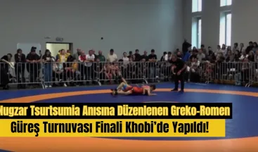 Nugzar Tsurtsumia Anısına Düzenlenen Greko-Romen Güreş Turnuvası Finali Khobi’de Yapıldı!