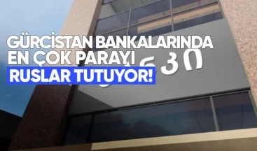 Rusya Vatandaşları Gürcistan Bankalarında En Çok Parayı Tutuyor