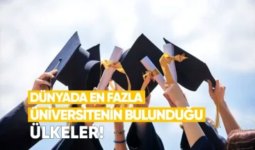 Dünyada En Fazla Üniversitenin Bulunduğu Ülkeler