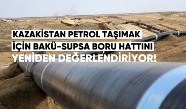 Kazakistan, Petrol Taşımak İçin Bakü-Supsa Boru Hattını Yeniden Değerlendiriyor