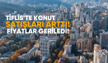 Tiflis’te Konut Satışları Arttı, Fiyatlar Geriledi: Mayıs Ayı Raporu