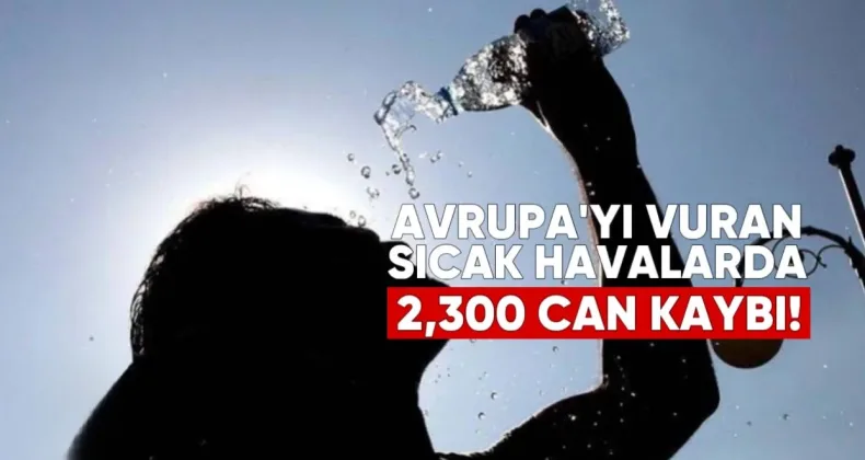 Avrupa’yı Vuran Sıcak Havalarda En Az 2,300 Can Kaybı