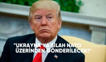 Trump: Ukrayna’ya Silah NATO Üzerinden Gönderilecek, Bedelini Müttefikler Ödeyecek