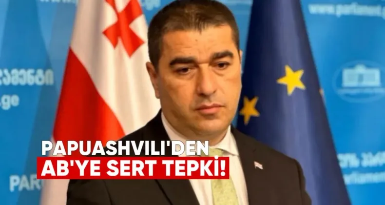 Papuashvili’den AB’ye Sert Tepki: “Brüksel Bürokratlarının Yolu Sovyetler Birliği’ne Çıkıyor”