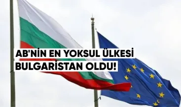 Avrupa Birliği’nin En Yoksul Ülkesi Bulgaristan Oldu