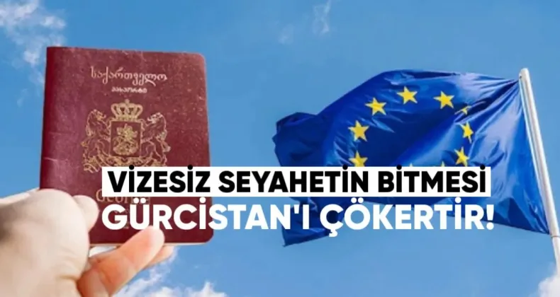 Vizesiz Seyahatin Bitmesi Gürcistan’ı Çökertir