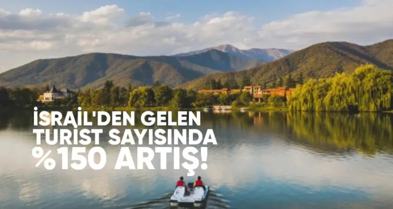 İsrail’den Gelen Turist Sayısında Yüzde 150 Artış Yaşandı