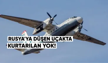 Rusya’da Düşen Uçakta Kurtulan Yok