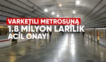 Varketili Metrosu’na 1.8 Milyon Larilik Acil Onay