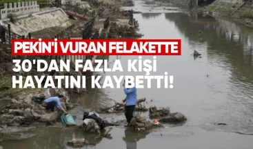 Pekin’i Vuran Felakette 30’dan Fazla Kişi Hayatını Kaybetti