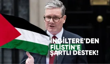 İngiltere’den Filistin’e Şartlı Destek