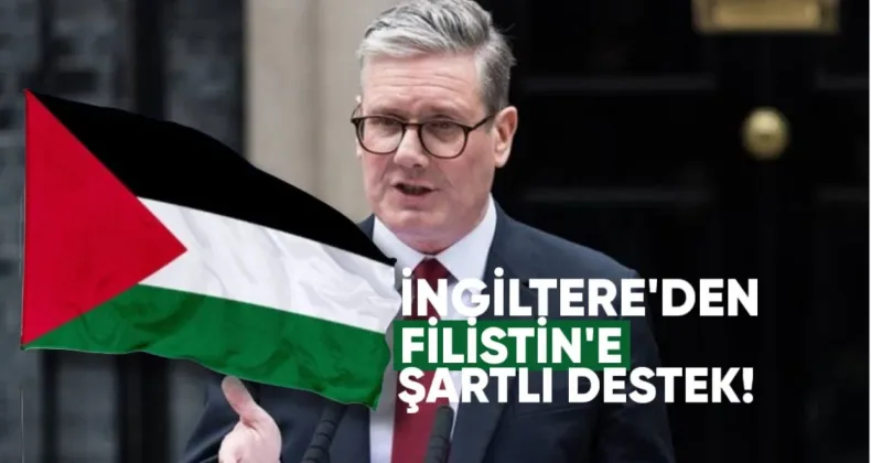 İngiltere’den Filistin’e Şartlı Destek