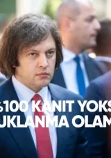 Kobakhidze: “%100 Kanıt Yoksa Tutuklama Olmaz”