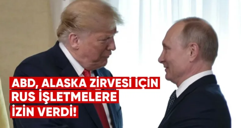 ABD, Alaska Zirvesi Hazırlıkları İçin Bazı Rus İşlemlerine Geçici Olarak İzin Verdi