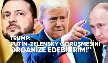 Trump: Putin-Zelenskiy Görüşmesini Organize Edebilirim