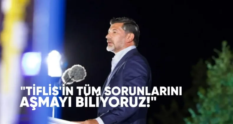 Kaladze: Tiflis’in Tüm Sorunlarını Aşmayı Biliyoruz
