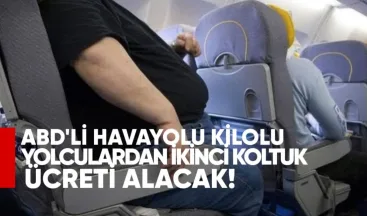 ABD’li havayolu kilolu yolculardan ikinci koltuk ücreti alacak