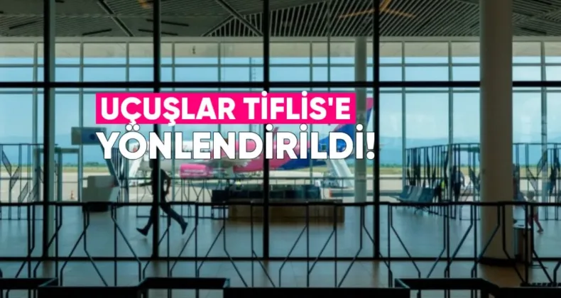 Uçuşlar Tiflis’e Yönlendirildi