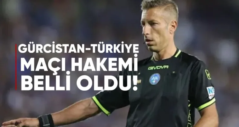 Gürcistan – Türkiye Maçının Hakemi Belli Oldu