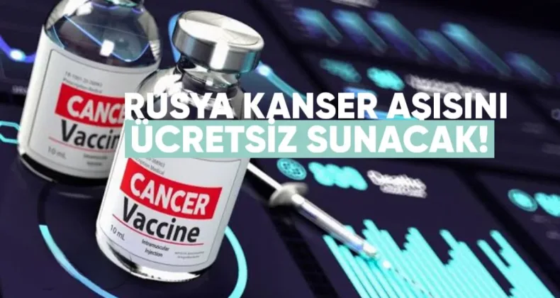 Rusya, Kanser Aşısını Ücretsiz Sunacak
