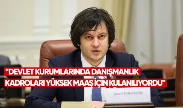 Kobakhidze: Devlet Kurumlarında Danışmanlık Kadroları Yüksek Maaş İçin Kullanılıyordu