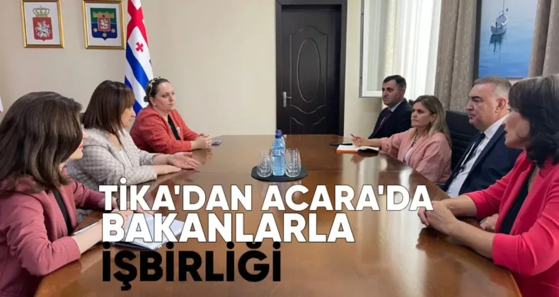 TİKA’dan Acara’da Bakanlarla İşbirliği Görüşmeleri