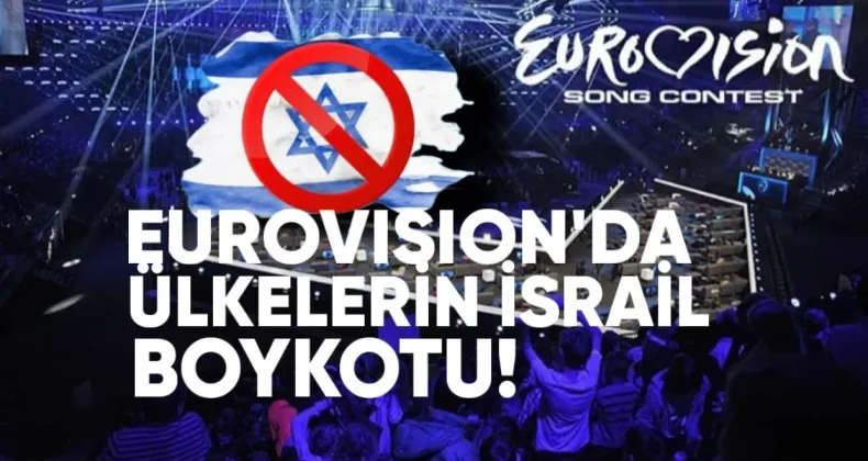 Eurovision’da İsrail Krizi: 5 Ülke Boykot Edecek
