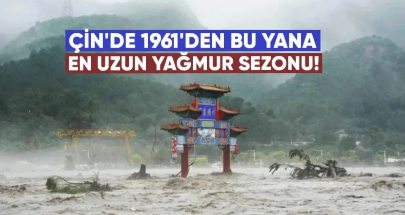 Çin’de 1961’den Bu Yana En Uzun Yağmurlu Sezon