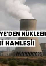 Türkiye’den nükleer enerji hamlesi: Yerli reaktör geliştirme çağrısı