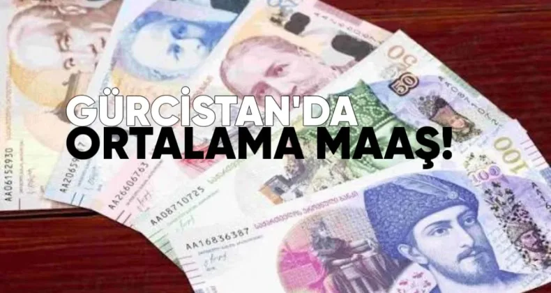 Gürcistan’da Ortalama Maaş 2 212 Lariye Yükseldi