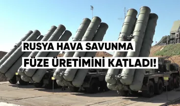 Rusya Hava Savunma Füze Üretimini Katladı