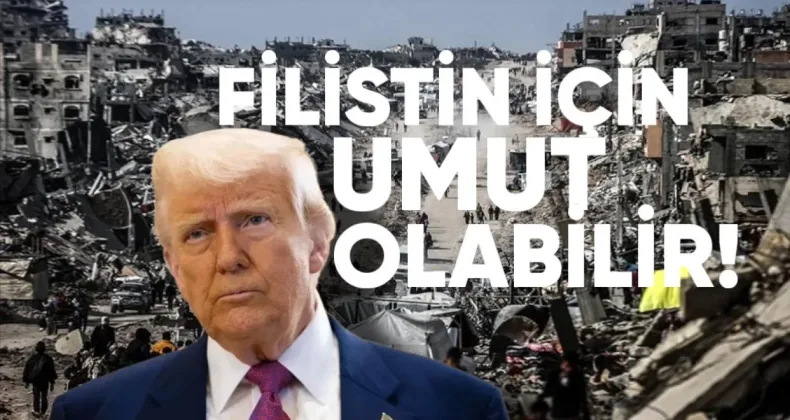 Trump’ın Gazze Planı Filistin Devleti İçin Umut Olabilir